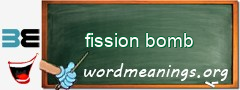 WordMeaning blackboard for fission bomb